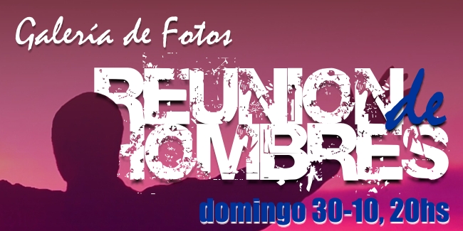 1er REUNION DE HOMBRES, OCTUBRE 2011